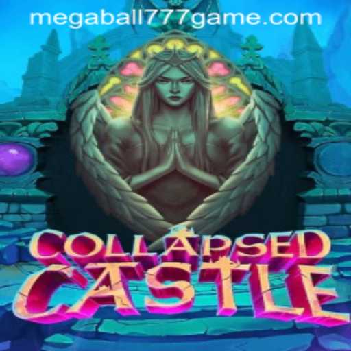 Exploring the Enchanting World of CollapsedCastle and the Mystery of MEGABALL777