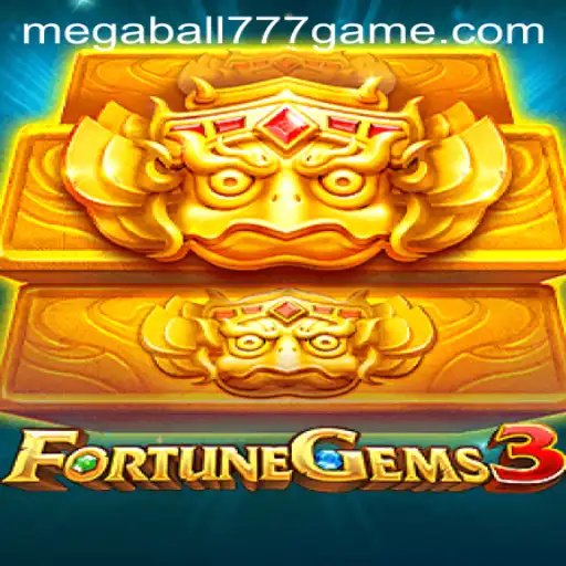 FortuneGems3 and MEGABALL777: Unveiling an Exciting Gaming Adventure