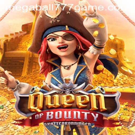 Exploring the Exciting World of QueenofBounty and MEGABALL777